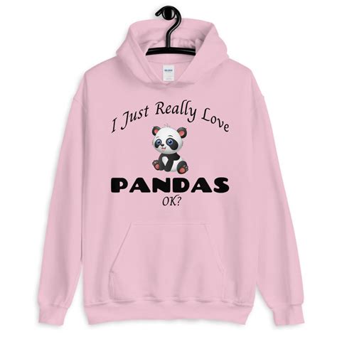 Panda Shirt I Just Really Love Pandas Ok Panda Hoodie Etsy