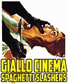 Giallo Cinema: Spaghetti Slashers - The Grindhouse Cinema Database