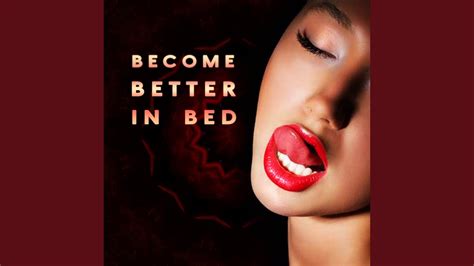 Become Better In Bed Youtube