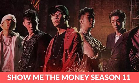 Show Me The Money Season 11 Release Date Cast Plot Trailer And More
