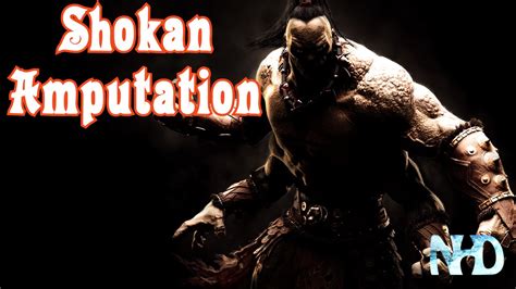 Mortal Kombat X Goro Shokan Amputation Fatality Youtube