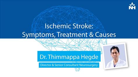 Ischemic Stroke Symptoms Treatment And Causes Dr Thimappa Hegde