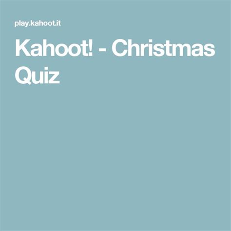 Kahoot Christmas Quiz Kahoot Christmas Quiz Language Education