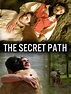 The Secret Path (2014) - Rotten Tomatoes