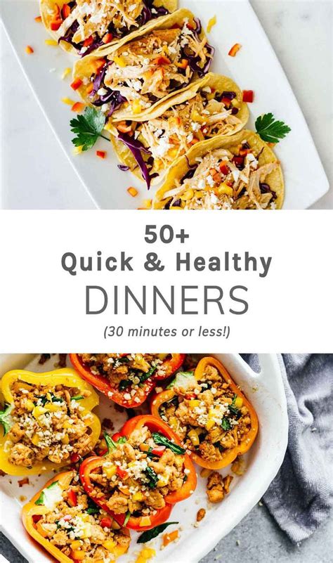 100 Quick Healthy Dinner Ideas 30 Minutes Or Less Recipe Quick Healthy Dinner Easy