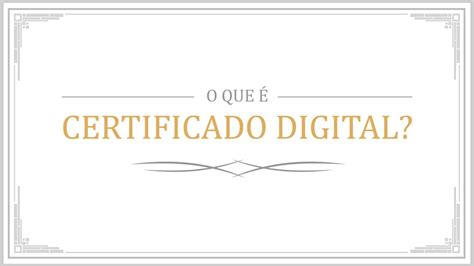 Curso de Certificado Digital O que é Certificado Digital Aula Demonstrativa YouTube