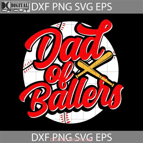 Dad Of Ballers Funny Baseball Softball Svg Happy Fathers Day Svg Da Digitalcricut