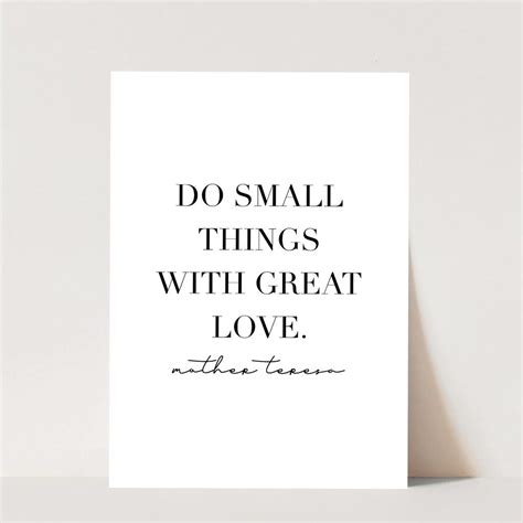Do Small Things With Great Love Mother Teresa Quote Print Unframed