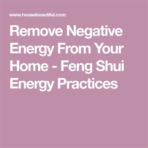 15 Ways To Banish Negative Energy From Your Home Negative Energy