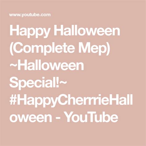 Happy Halloween Complete Mep ~halloween Special~