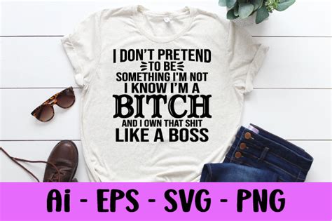 I Don T Pretend To Be Something Svg Graphic By Raiihancrafts Creative