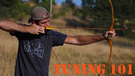Tuning A Recurve Longbow Or Selfbow For Perfect Arrow Flight Youtube