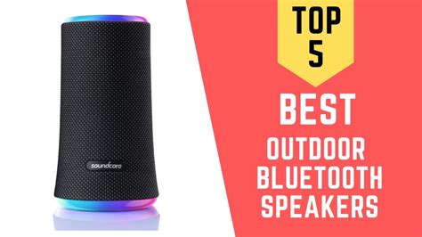 Top 5 Best Outdoor Bluetooth Speakers Of 2021 Reviewed Youtube