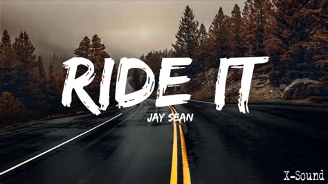 Jay Sean Ride It Lyrics Youtube
