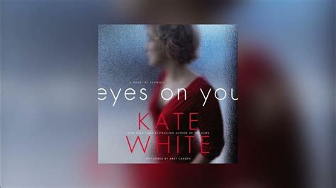 Eyes On You By Kate White Audiobook Thriller Audiobook Youtube