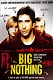 Big Nothing - Film (2006) - SensCritique