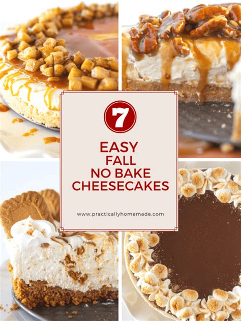 Easy Fall No Bake Cheesecakes Practically Homemade