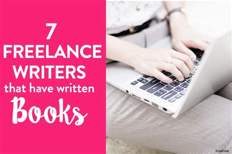 7 Freelance Writers That Have Written Books Elna Cain