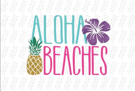 Beach Svg Summer Svg File Beach Quote Aloha Beach Svg Saying Hibiscus
