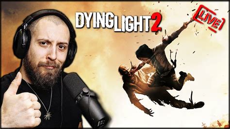 Dying Light 2 Początek Przygody 2 🔴 [na Żywo] Youtube