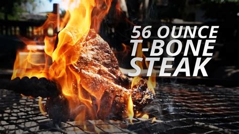 COOKING A 56 OUNCE T-BONE STEAK! - YouTube