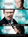 He Was a Quiet Man (2007) Poster #1 - Trailer Addict
