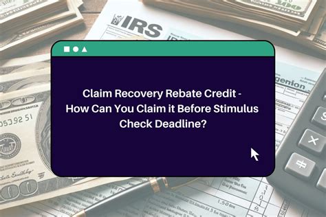 Claim Recovery Rebate Credit How Can You Claim It Before Stimulus