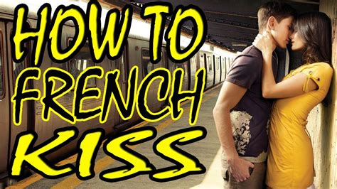 How To French Kiss Youtube