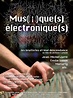 Musique(s) électronique(s), les bruitistes et leur descendance ・ La ...