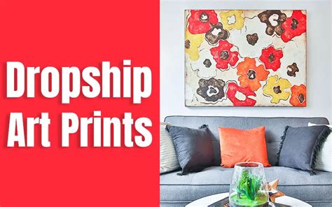How To Start And 11 Top Dropship Art Prints Supplier