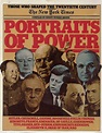 Portraits Of Power. Those Who Shaped The Twentieth Century Murray-Brown ...