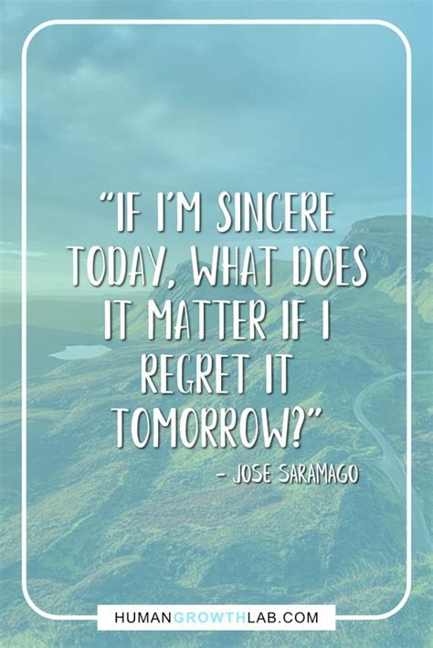 21 Of The Best No Regrets Quotes And Quotes On Living Life With No