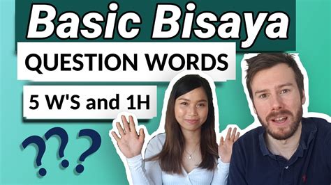 Filipino Bisaya Lessons 101 Basic Bisaya Questions Who What Where