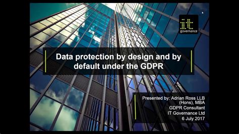 Webinar Data Protection By Design And By Default Under Gdpr Youtube