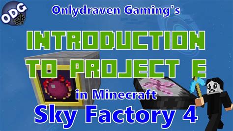 Minecraft Sky Factory 4 Introduction To Project E Youtube