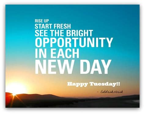 Happy Tuesday Tuesday Motivational Quotes For Work Tuesday Quotes