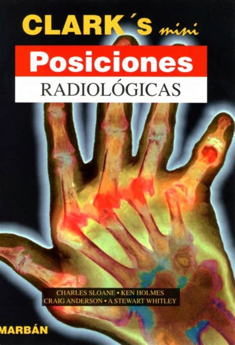 Manual posiciones tecnicas radiologicas bontrager pdf fast 7544 kbs. Clarks mini. Posiciones radiologicas
