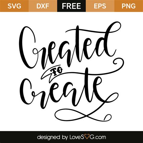 Created To Create - Lovesvg.com
