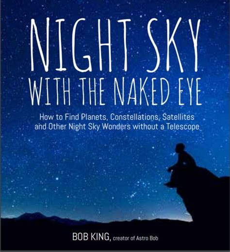 Celebrate The Power Of Naked Eye Observing With New Book Universe Today