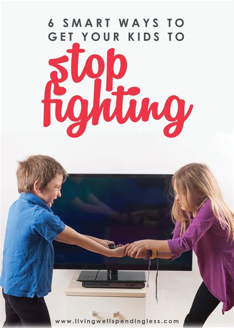 6 Smart Ways To Get Your Kids To Stop Fighting Stop Sibling Rivalry