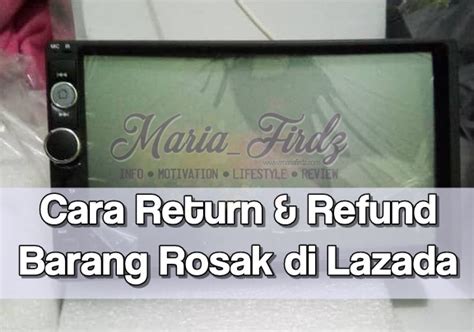 Paano mag return/refund ng items sa lazada speaker unbox/review sira!? 19:25. Cara Return & Refund Barang Rosak di Lazada