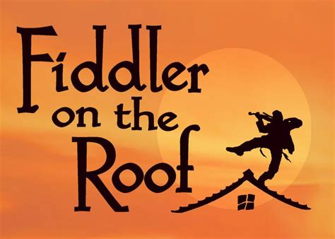 19 Best Fiddler On The Roof Logo Images Images On Pinterest Logo