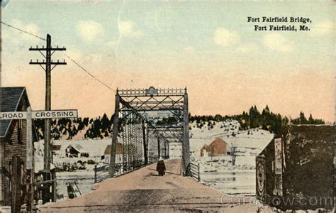Fort Fairfield Bridge Maine Postcard