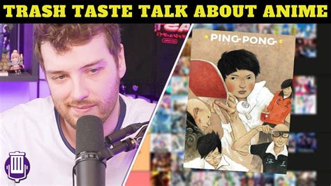 Trash Taste Talk About Anime Ping Pong The Animation Youtube