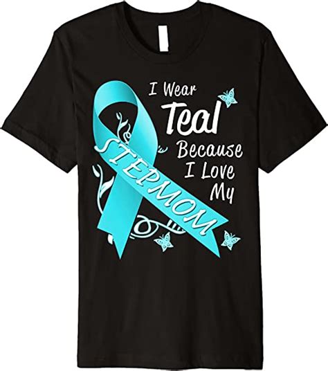 Love Stepmom Teal Ribbon Ovarian Cancer Awareness Support
