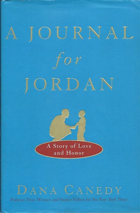 A Journal For Jordan A Story Of Love And Honor Uk Canedy