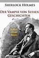 Sherlock Holmes - Der Vampir von Sussex (eBook, ePUB) von Arthur Conan ...