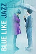 Blue Like Jazz (película 2012) - Tráiler. resumen, reparto y dónde ver ...