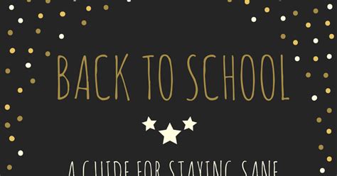 Back To School Madness A Guide To Stay Sane