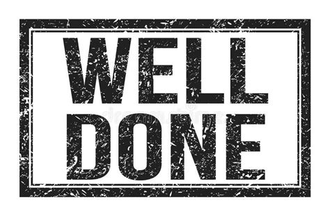 Well Done Words On Black Rectangle Stamp Sign Stock Illustration